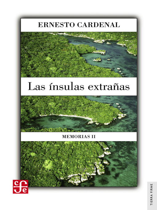 Title details for La ínsulas extrañas by Ernesto Cardenal - Available